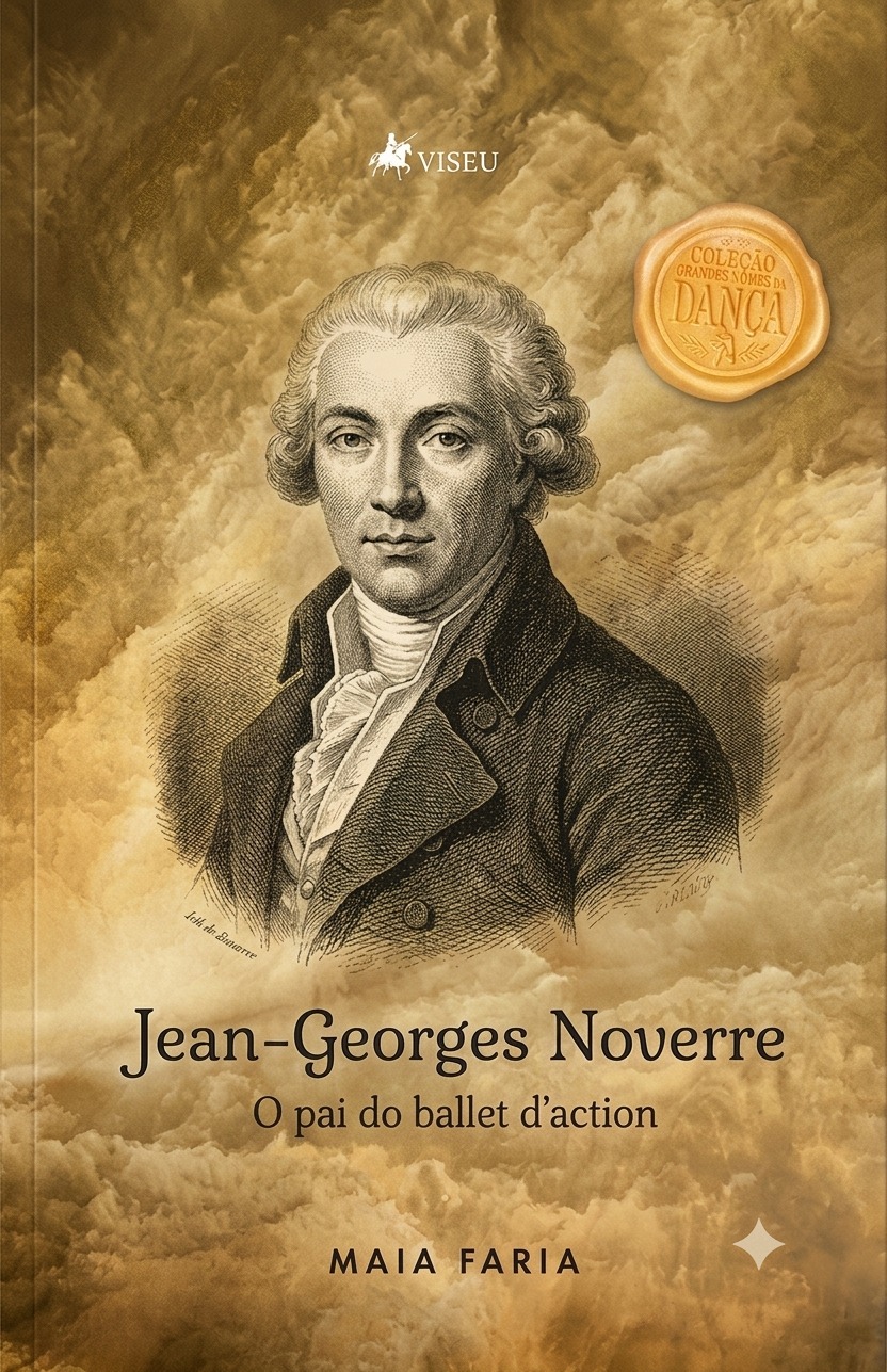 Capa do livro Jean-Georges Noverre, o pai do ballet d'action, de Maia Faria